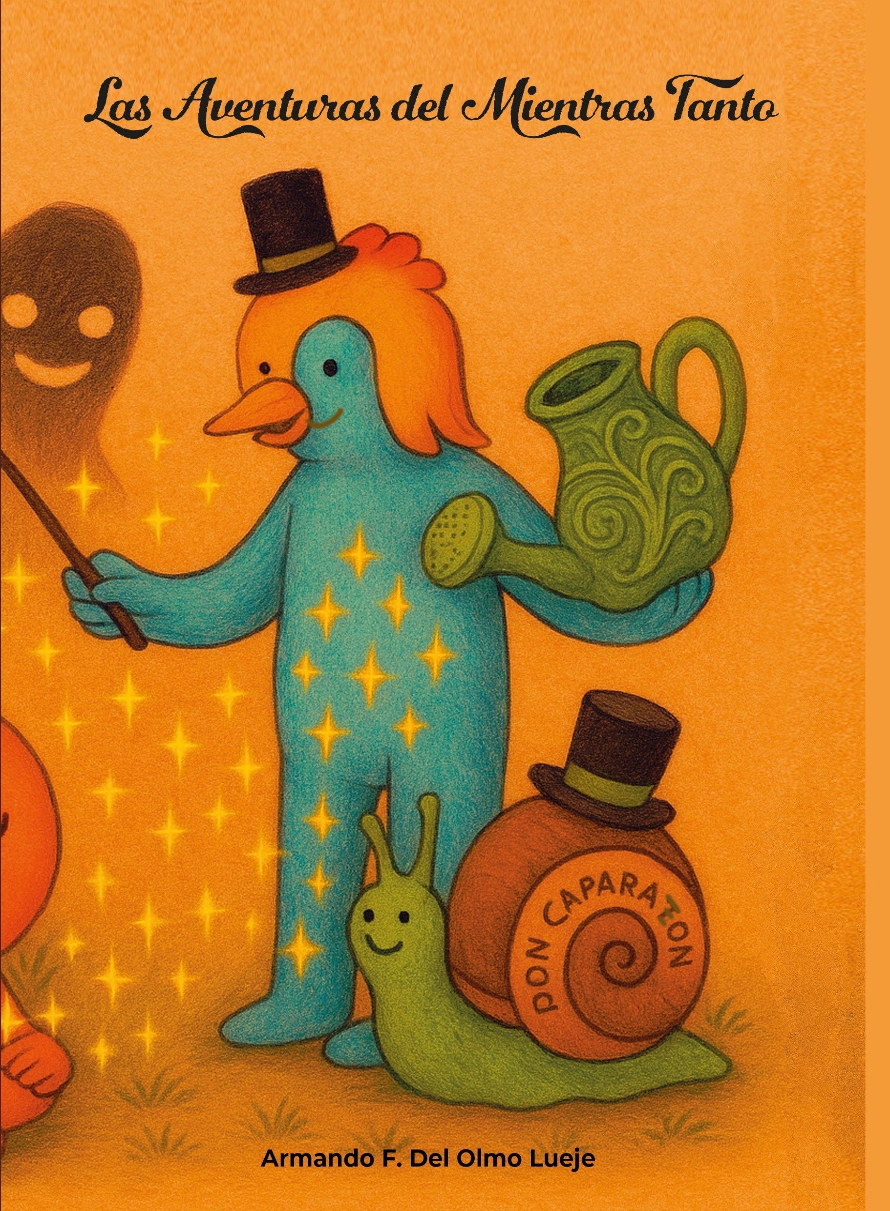 Las Aventuras Del Mientras Tanto